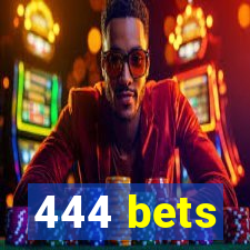 444 bets